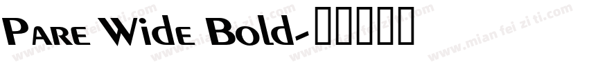 Pare Wide Bold字体转换